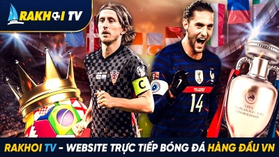 Rakhoi TV - Kênh bóng đá trực tiếp miễn phí, chất lượng